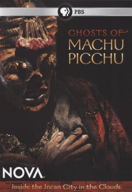 NOVA: Ghosts of Machu Picchu