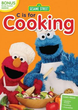 Sesame Street: C Is for Cooking