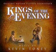 Kings of the Evening [Original Motion Picture Soundtrack]
