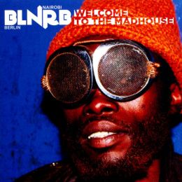 BLNRB: Welcome to the Madhouse