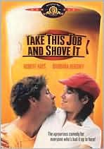 Take This Job and Shove It