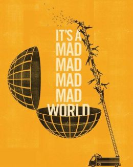 It's a Mad, Mad, Mad, Mad World