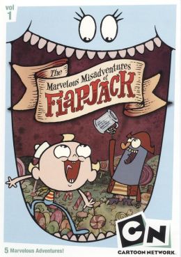 Marvelous Misadventures of Flapjack - Vol. 1
