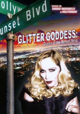 Glitter Goddess: Queen of the Sunset Strip