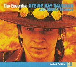 The Essential Stevie Ray Vaughan and Double Trouble [3.0]