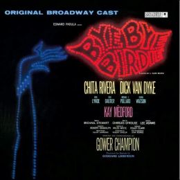 Bye Bye Birdie [Original Broadway Cast Recording]