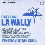 Alfredo Catalani: La Wally