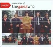 Playlist: The Very Best of the Guess Who