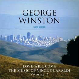 Love Will Come: The Music of Vince Guaraldi, Vol. 2 [B&N Exclusive Version]