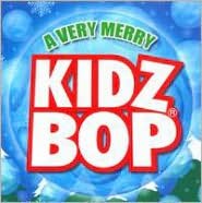 Kidz Bop Kids: A Very Merry Kidz Bop