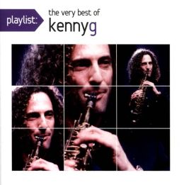 Playlist: The Very Best of Kenny G
