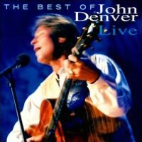 The Best of John Denver Live