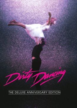 Dirty Dancing: The Deluxe Anniversary Edition