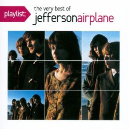 Playlist: The Very Best of Jefferson Airplane