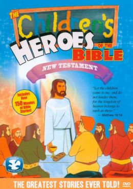 Children's Heroes Of The Bible: New Testament