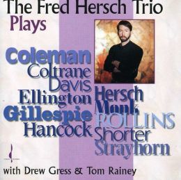 Fred Hersch Trio Plays...