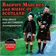 Bagpipe Marches and Music of Scotland