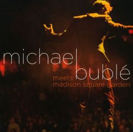 Michael Buble Meets Madison Square Garden [CD/DVD]