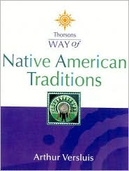 Way of Native American Traditions Arthur Versluis