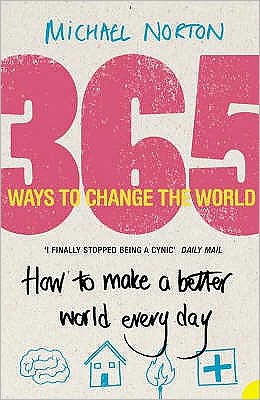 365 Ways to Change the World: How to Make the World a Better Place Every Day