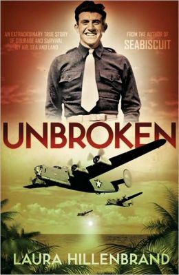 Unbroken: An Extraordinary True Story of Courage and Survival