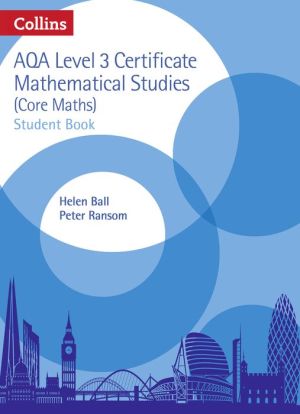 Collins AQA Core Maths: Level 3 Mathematical Studies Student Book