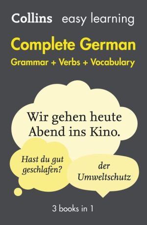 Easy Learning Complete German Grammar, Verbs and Vocabulary (3 books in 1) (Collins Easy Learning German)