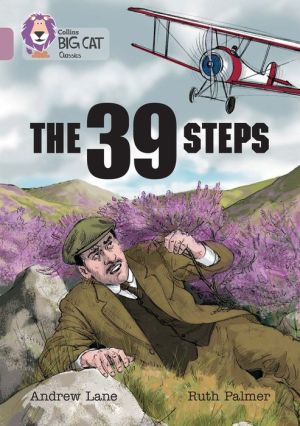 Collins Big Cat - The 39 Steps: Pearl/Band 18