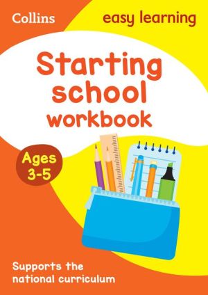 Collins Easy Learning Preschool - Starting School Workbook Ages 3-5: New Edition