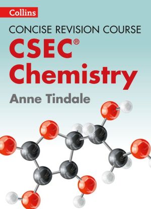 Concise Revision Course - Chemistry - a Concise Revision Course for CSEC