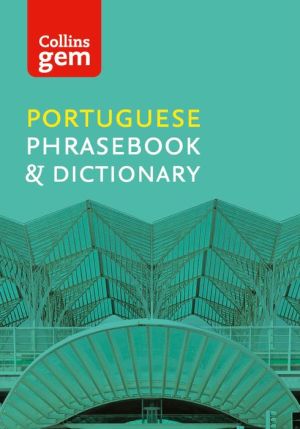 Collins Gem Portuguese Phrasebook and Dictionary (Collins Gem)
