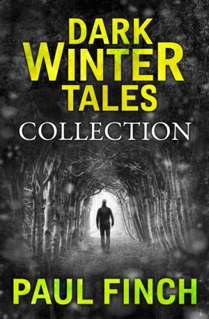 Dark Winter Tales: a collection of horror short stories (Dark Winter Tales)