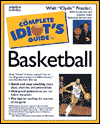 The Complete Idiot's Guide to Basketball