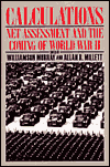 Calculations: Net Assessment and the Coming of World War II