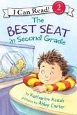 Book Cover Image. Title: The Best Seat in Second Grade (I Can Read Book 2 Series), Author: Katharine Kenah