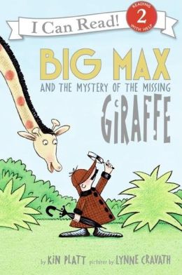 Big Max and the Mystery of the Missing Giraffe (I Can Read Book 2 Series)