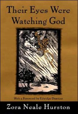 Their Eyes Were Watching God Zora Neale With a new foreword