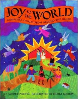 Joy to the World: Christmas Stories From Around the Globe