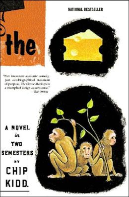 Cheese Monkeys: A Novel in Two Semesters