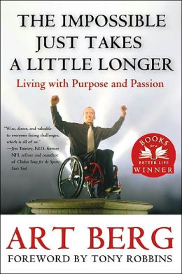 Impossible Just Takes a Little Longer: Living with Purpose and Passion