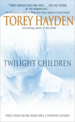 Twilight Children: Three Voices No One Heard Until a Therapist Listened