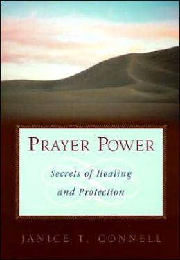 Prayer Power: Secrets of Healing and Protection