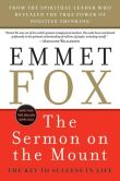 Book Cover Image. Title: Sermon on the Mount - Reissue:  The Key to Success in Life, Author: Emmet Fox