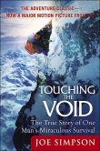Book Cover Image. Title: Touching the Void:  The True Story of One Man's Miraculous Survival, Author: Joe Simpson