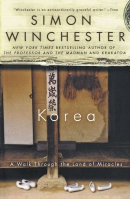 Korea: A Walk through the Land of Miracles