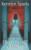 How to Marry a Millionaire Vampire (Love at Stake Series #1)
