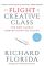Flight of the Creative Class: The New Global Competition for Talent