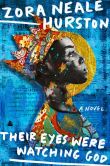 Book Cover Image. Title: Their Eyes Were Watching God, Author: Zora Neale Hurston