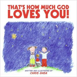 That's How Much God Loves You! (HarperBlessings Series)