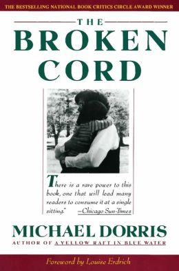 Broken Cord: A Family's Ongoing Struggle with Fetal Alcohol Syndrome